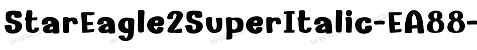 StarEagle2SuperItalic-EA88字体转换