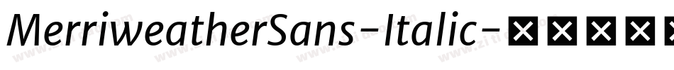 MerriweatherSans-Italic字体转换