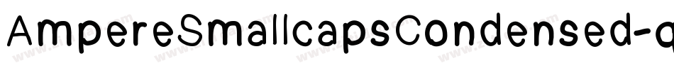 AmpereSmallcapsCondensed-qMPl字体转换
