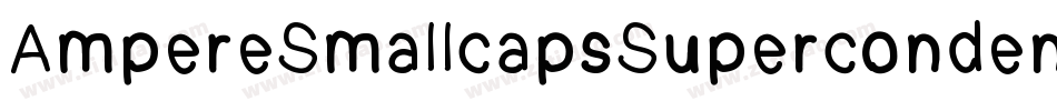 AmpereSmallcapsSupercondensed-55qL字体转换
