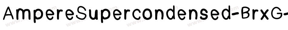 AmpereSupercondensed-BrxG字体转换