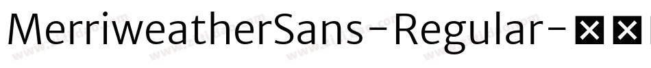 MerriweatherSans-Regular字体转换