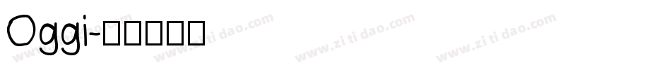 Oggi字体转换