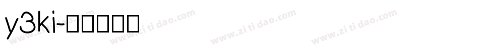 y3ki字体转换