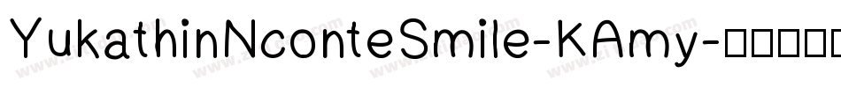YukathinNconteSmile-KAmy字体转换