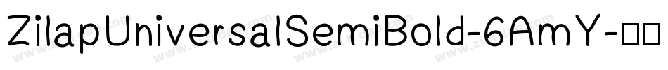ZilapUniversalSemiBold-6AmY字体转换