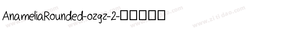 AnameliaRounded-ozgz-2字体转换
