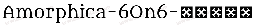 Amorphica-6On6字体转换