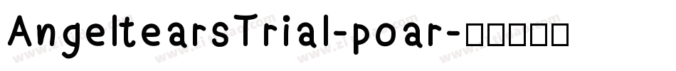 AngeltearsTrial-poar字体转换