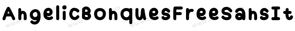 AngelicBonquesFreeSansIta-YzE8v字体转换