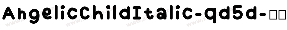 AngelicChildItalic-qd5d字体转换