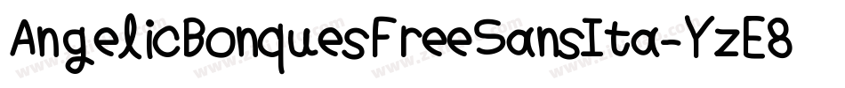 AngelicBonquesFreeSansIta-YzE8v字体转换