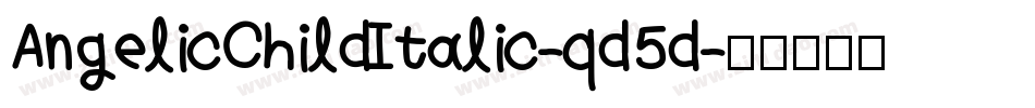 AngelicChildItalic-qd5d字体转换