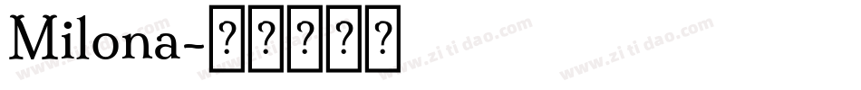 Milona字体转换