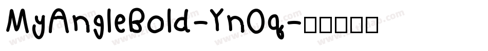 MyAngleBold-Yn0q字体转换