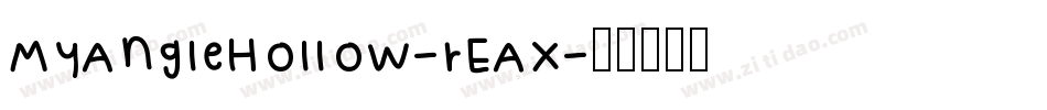 MyAngleHollow-rEAx字体转换