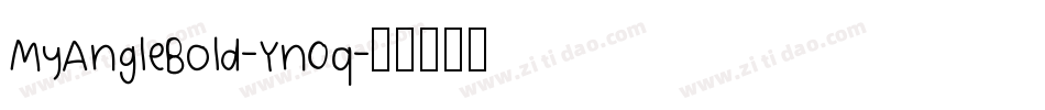 MyAngleBold-Yn0q字体转换