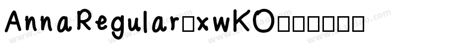 AnnaRegular-xwKO字体转换