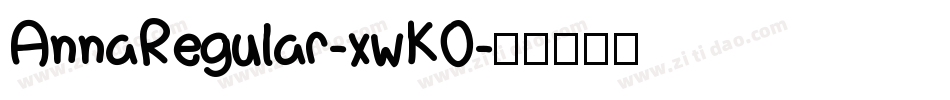 AnnaRegular-xwKO字体转换