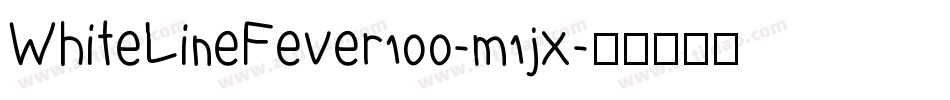 WhiteLineFever100-m1jx字体转换