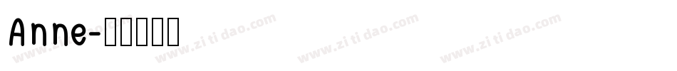 Anne字体转换