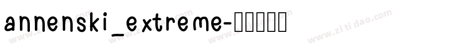 annenski_extreme字体转换