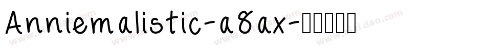 Anniemalistic-a8ax字体转换