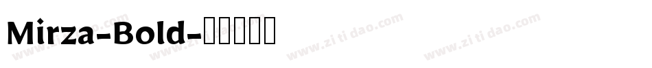 Mirza-Bold字体转换
