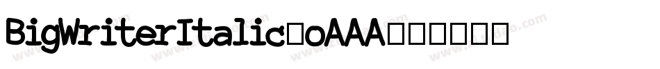 BigWriterItalic-oAAA字体转换