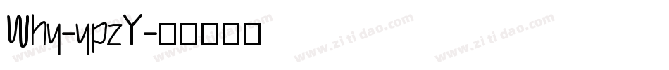 Why-ypzY字体转换