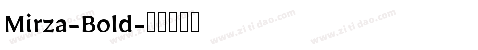 Mirza-Bold字体转换