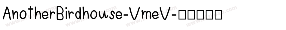 AnotherBirdhouse-VmeV字体转换