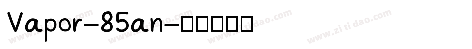 Vapor-85an字体转换