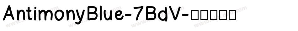 AntimonyBlue-7BdV字体转换