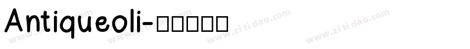 Antiqueoli字体转换