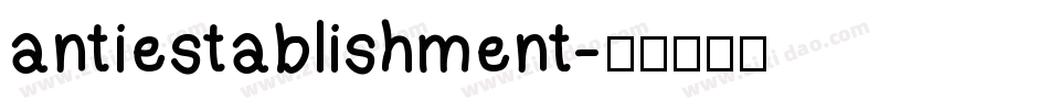 antiestablishment字体转换