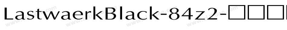 LastwaerkBlack-84z2字体转换