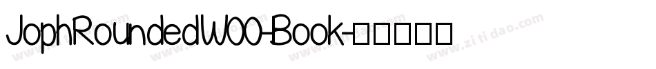 JophRoundedW00-Book字体转换