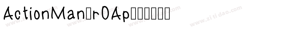 ActionMan-rOAp字体转换