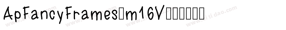ApFancyFrames-m16V字体转换