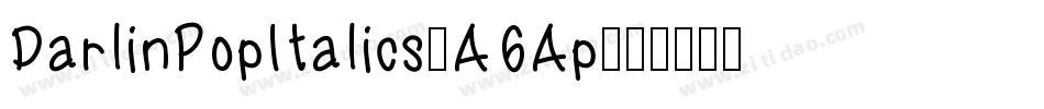 DarlinPopItalics-A6Ap字体转换