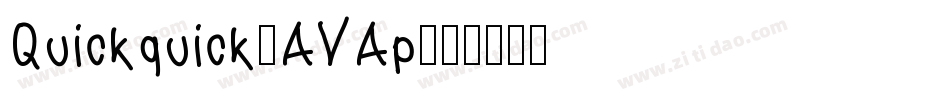 Quickquick-AVAp字体转换