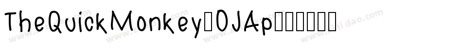 TheQuickMonkey-OJAp字体转换