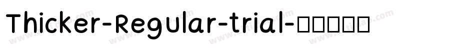 Thicker-Regular-trial字体转换