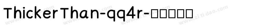 ThickerThan-qq4r字体转换