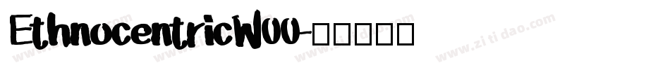 EthnocentricW00字体转换