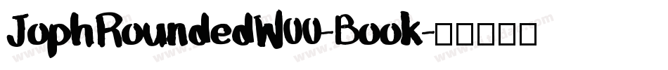 JophRoundedW00-Book字体转换