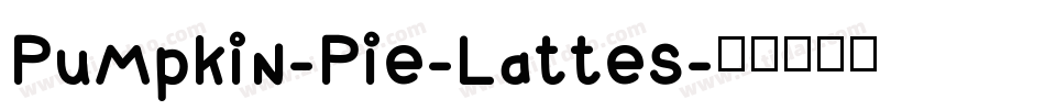 Pumpkin-Pie-Lattes字体转换