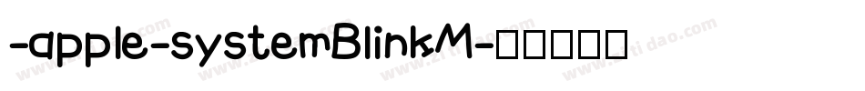-apple-systemBlinkM字体转换