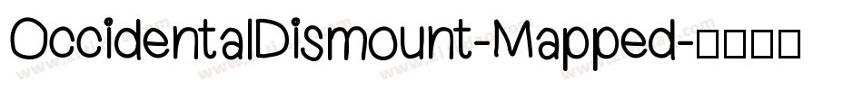 OccidentalDismount-Mapped字体转换
